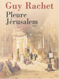 Pleure Jérusalem (Massada)