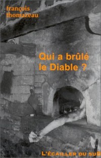 Qui a brulé le diable ?