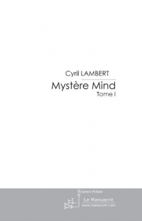 Mystère Mind - Tome 1 (FICTION ET LITT)