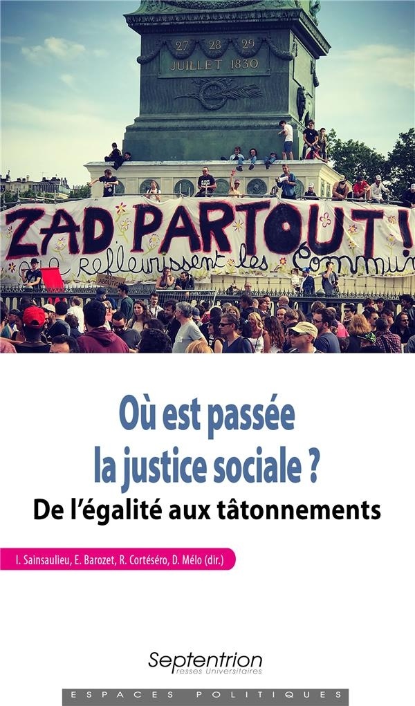 Où est passée la justice sociale ?: De l'égalité aux tâtonnements