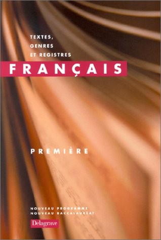 Français : Textes, genres et registres, première