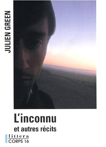 L'inconnu et autres récits