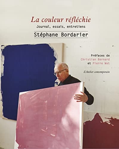 La couleur réfléchie: Journal, essais, entretiens
