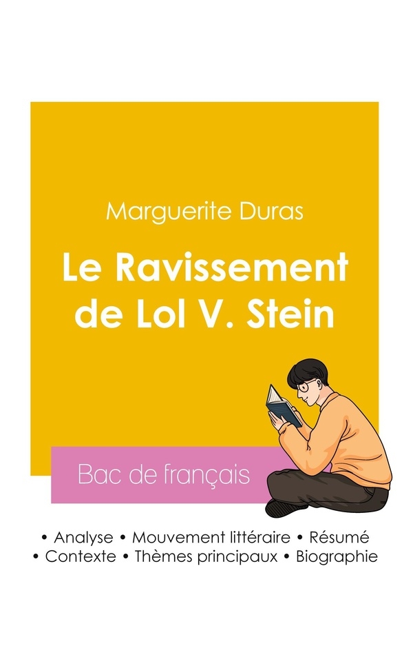 Réussir son Bac de français 2026 : Analyse du roman Le Ravissement de Lol V. Stein de Marguerite Duras