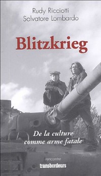 Blitzkrieg : De la culture comme arme fatale