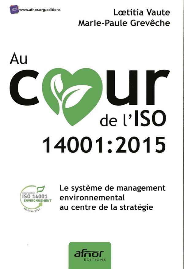 Au coeur de l'ISO 14001:2015: Le système de management environnemental au centre de la stratégie