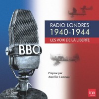 Radio Londres - Les voix de la liberté