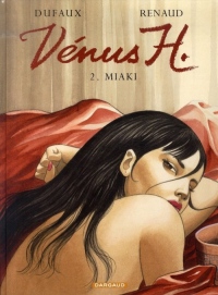 Venus H., tome 2 : Miaki