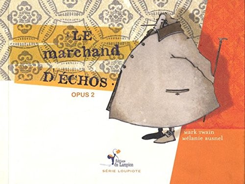 Le marchand d'échos : Opus 2