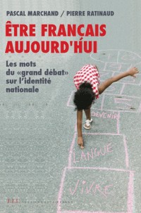 Etre français aujourd'hui