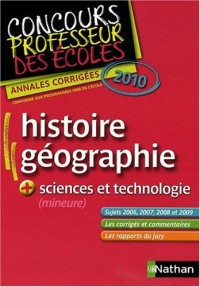 Histoire et géographie + Sciences et technologie (mineure) : Concours Professeur des écoles, Annales corrigées