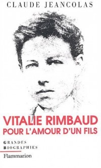 Vitalie Rimbaud : Pour l'amour d'un fils