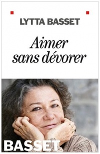 Aimer sans dévorer