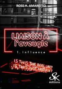 Liaison à l'aveugle 1: Influence