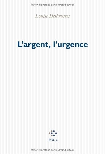 L'argent, l'urgence