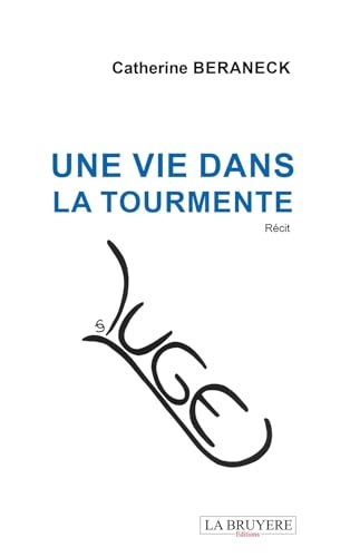 UNE VIE DANS LA TOURMENTE