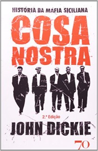 Cosa Nostra. História da Máfia Siciliana (Em Portuguese do Brasil)