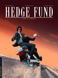 Hedge Fund, Tome 5 : Mort au comptant