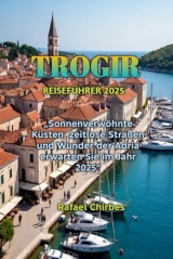 TROGIR REISEFÜHRER 2025