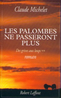 Les Palombes ne passeront plus