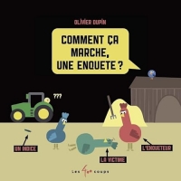 Comment ça marche une enquête ?