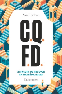 C.Q.F.D. : 21 façons de prouver en mathématiques