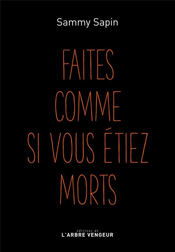 Faites Comme Si Vous Etiez Morts