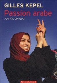 Passion arabe: Journal, 2011-2013