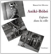 Aniki Bobo. Enfants dans la ville