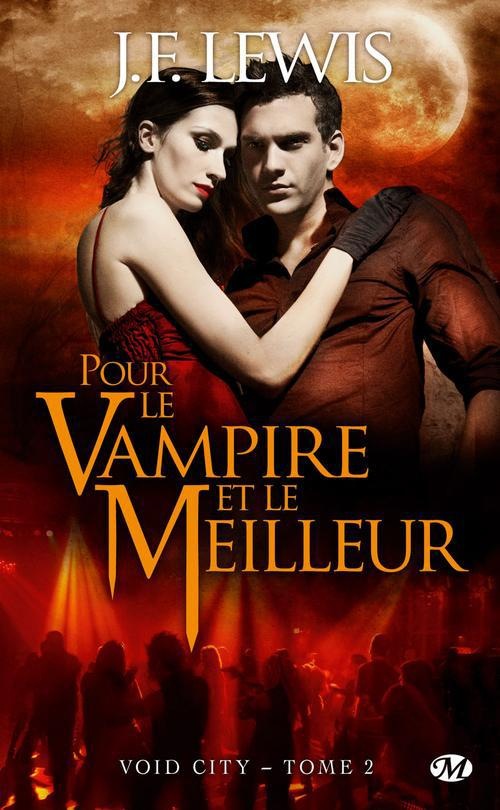 Void City, Tome 2: Pour le vampire et le meilleur