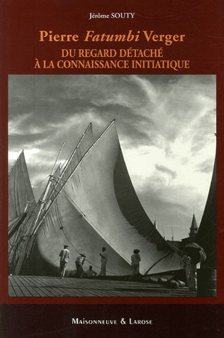 Du regard détaché à la connaissance initiatique : Pierre Fatumbi Verger
