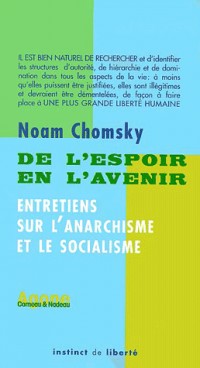 De l'espoir en l'avenir. Entretiens sur l'anarchisme et le socialisme