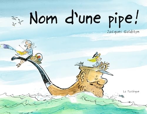 Nom d'une pipe!