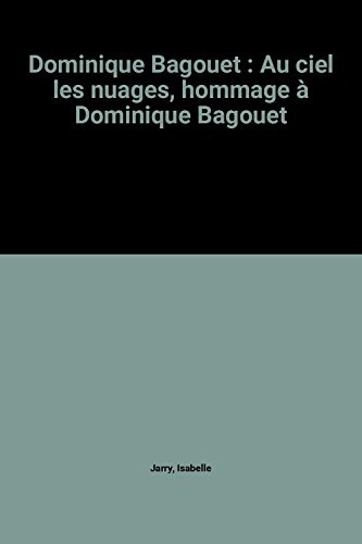 Dominique Bagouet : Au ciel les nuages, hommage à Dominique Bagouet