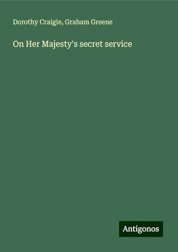 On Her Majesty's secret service [9783386829953]