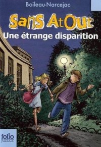 Sans Atout, 8 : Sans Atout. Une étrange disparition