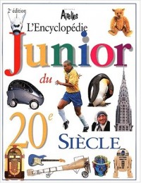 L'encyclopédie junior du XXème siècle. : 2ème édition
