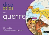Dico atlas des guerres. 1453-1559