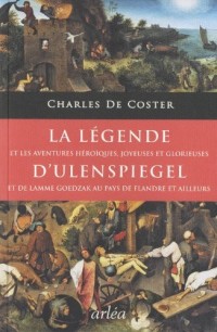 La Légende et les aventures héroïques, joyeuses et glorieuses d'Ulenspiegel et de Lamme Goedzak au p