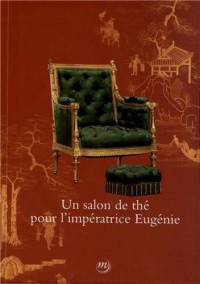 Un salon de thé pour l'impératrice Eugénie