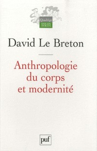 Anthropologie du corps et modernité