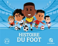 Histoire du Foot (3ème Ed): Les plus grands moments du Mondial