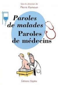 Paroles de malades, paroles de médecins