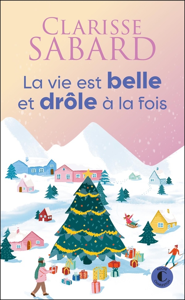 La vie est belle et drôle à la fois