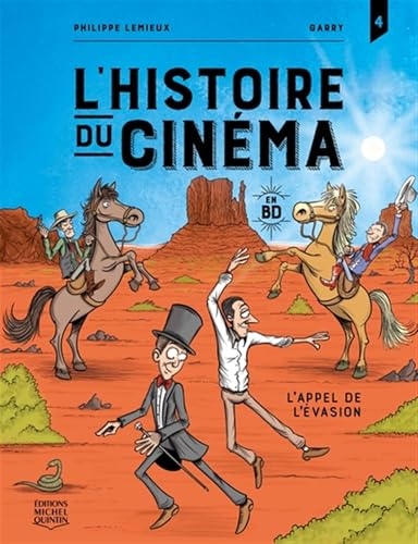 L'histoire du cinéma en BD v 04 L'appel de l'évasion