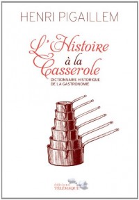 L'Histoire à la casserole