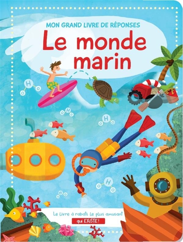 Le monde marin : Livre à rabats