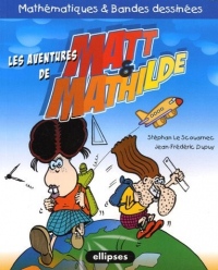 Matt & Mathilde : Mathématiques et bandes dessinées