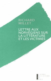 Lettre aux norvégiens sur la littérature et les victimes