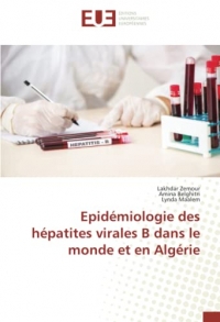 Epidémiologie des hépatites virales B dans le monde et en Algérie